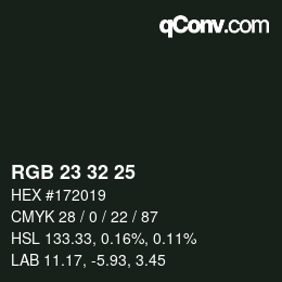 Color code: RGB 23 32 25 | qconv.com