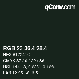 カラーコード: RGB 23 36.4 28.4 | qconv.com