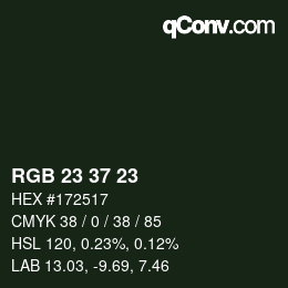カラーコード: RGB 23 37 23 | qconv.com
