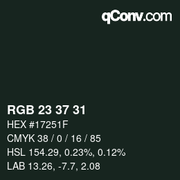 カラーコード: RGB 23 37 31 | qconv.com