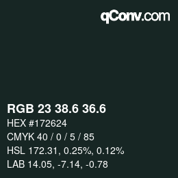 カラーコード: RGB 23 38.6 36.6 | qconv.com