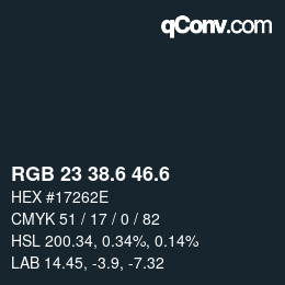 カラーコード: RGB 23 38.6 46.6 | qconv.com
