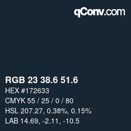 カラーコード: RGB 23 38.6 51.6 | qconv.com