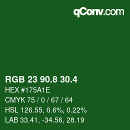 カラーコード: RGB 23 90.8 30.4 | qconv.com