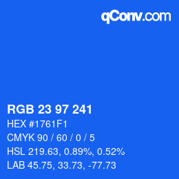 Color code: RGB 23 97 241 | qconv.com