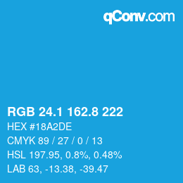 カラーコード: RGB 24.1 162.8 222 | qconv.com