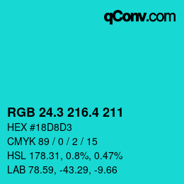 カラーコード: RGB 24.3 216.4 211 | qconv.com