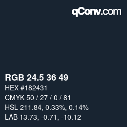 Color code: RGB 24.5 36 49 | qconv.com