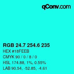 カラーコード: RGB 24.7 254.6 235 | qconv.com