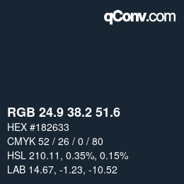 カラーコード: RGB 24.9 38.2 51.6 | qconv.com