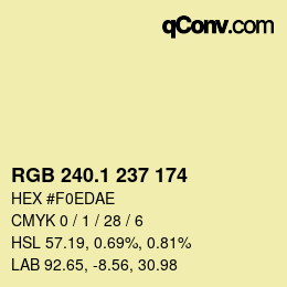 カラーコード: RGB 240.1 237 174 | qconv.com