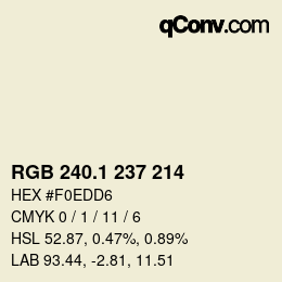 カラーコード: RGB 240.1 237 214 | qconv.com