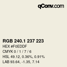 カラーコード: RGB 240.1 237 223 | qconv.com