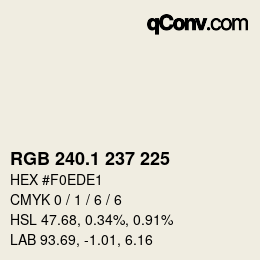 カラーコード: RGB 240.1 237 225 | qconv.com