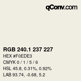 カラーコード: RGB 240.1 237 227 | qconv.com