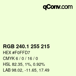 Color code: RGB 240.1 255 215 | qconv.com