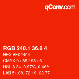 カラーコード: RGB 240.1 36.8 4 | qconv.com