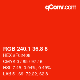 カラーコード: RGB 240.1 36.8 8 | qconv.com