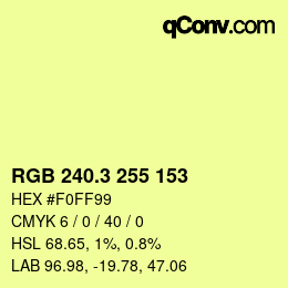 カラーコード: RGB 240.3 255 153 | qconv.com