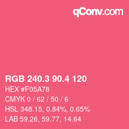 カラーコード: RGB 240.3 90.4 120 | qconv.com