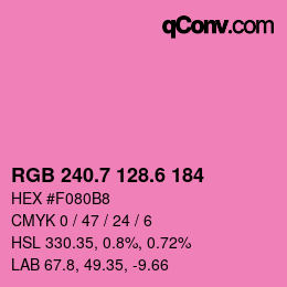 カラーコード: RGB 240.7 128.6 184 | qconv.com