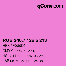 カラーコード: RGB 240.7 128.6 213 | qconv.com