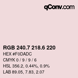 カラーコード: RGB 240.7 218.6 220 | qconv.com