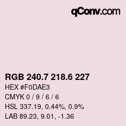カラーコード: RGB 240.7 218.6 227 | qconv.com