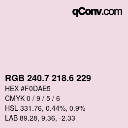 カラーコード: RGB 240.7 218.6 229 | qconv.com