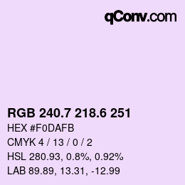 カラーコード: RGB 240.7 218.6 251 | qconv.com