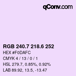 カラーコード: RGB 240.7 218.6 252 | qconv.com