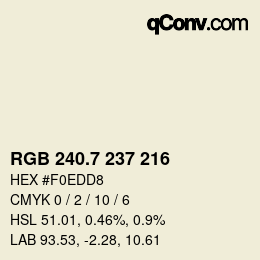 カラーコード: RGB 240.7 237 216 | qconv.com