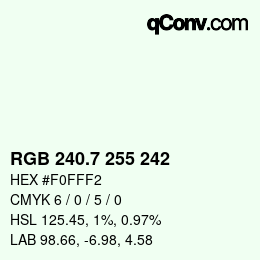 カラーコード: RGB 240.7 255 242 | qconv.com