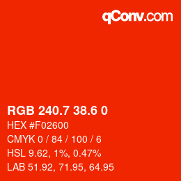 カラーコード: RGB 240.7 38.6 0 | qconv.com