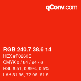 カラーコード: RGB 240.7 38.6 14 | qconv.com