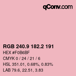 カラーコード: RGB 240.9 182.2 191 | qconv.com