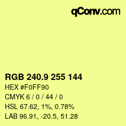 カラーコード: RGB 240.9 255 144 | qconv.com