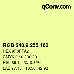 カラーコード: RGB 240.9 255 162 | qconv.com