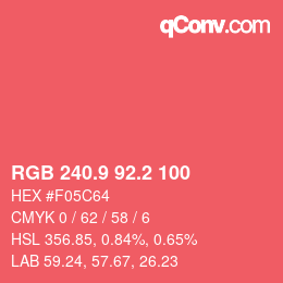 カラーコード: RGB 240.9 92.2 100 | qconv.com