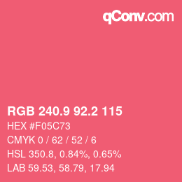 カラーコード: RGB 240.9 92.2 115 | qconv.com