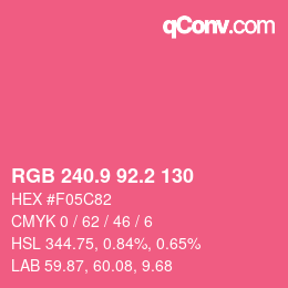 カラーコード: RGB 240.9 92.2 130 | qconv.com