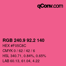 カラーコード: RGB 240.9 92.2 140 | qconv.com