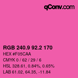 カラーコード: RGB 240.9 92.2 170 | qconv.com
