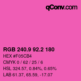 カラーコード: RGB 240.9 92.2 180 | qconv.com