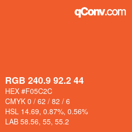 カラーコード: RGB 240.9 92.2 44 | qconv.com