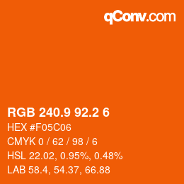カラーコード: RGB 240.9 92.2 6 | qconv.com