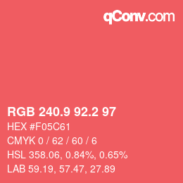 カラーコード: RGB 240.9 92.2 97 | qconv.com