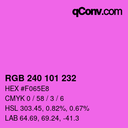 Color code: RGB 240 101 232 | qconv.com