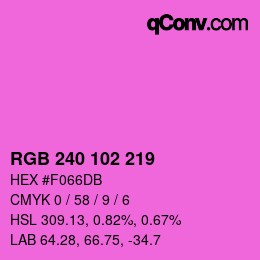 颜色代码: RGB 240 102 219 | qconv.com