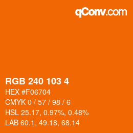 Color code: RGB 240 103 4 | qconv.com